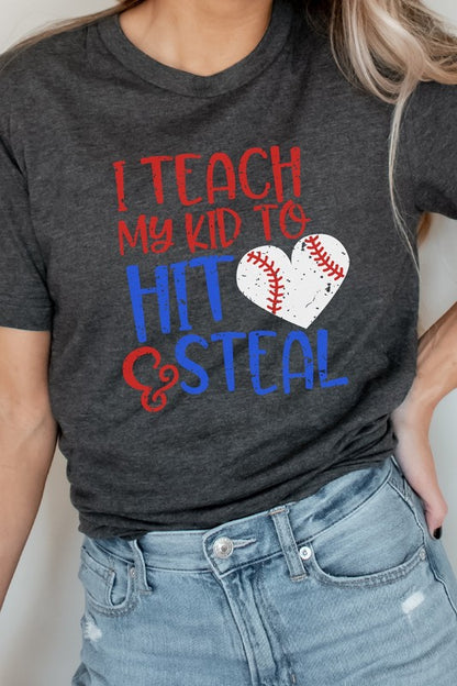 Teach My Kid To Hit and Steal Baseball Graphic Tee Shirt