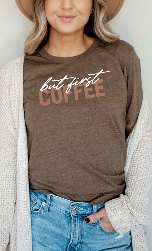 But First Coffee Graphic Tee Shirt