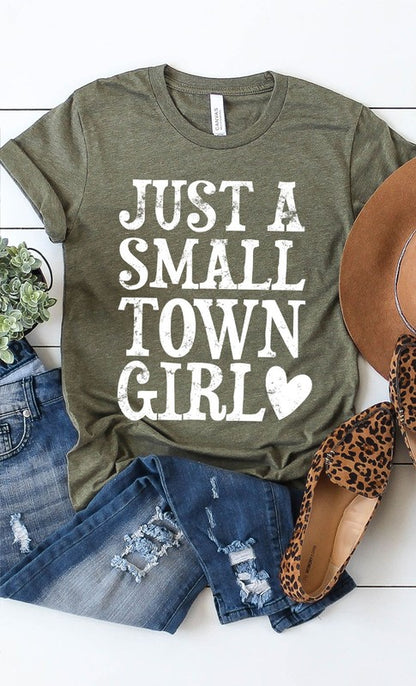 Just a small town girl graphic tee shirt