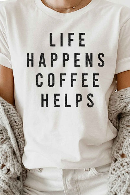 LIFE HAPPENS COFFEE GRAPHIC TEE / T-SHIRT