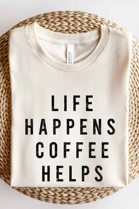 LIFE HAPPENS COFFEE GRAPHIC TEE / T-SHIRT