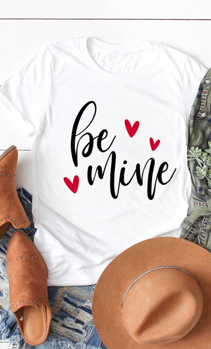 Be Mine Graphic Tee Shirt