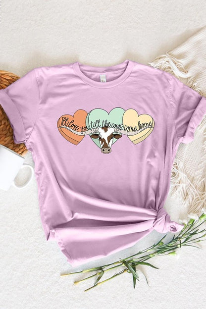 I Will Love You Till The Cows Graphic T Shirts