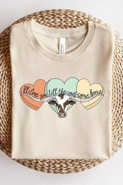 I Will Love You Till The Cows Graphic T Shirts