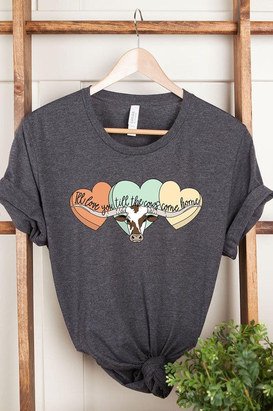 I Will Love You Till The Cows Graphic T Shirts