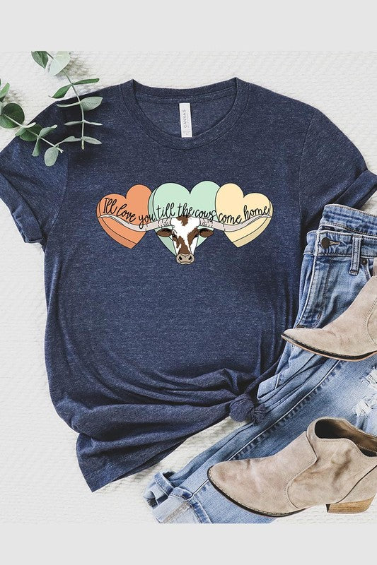 I Will Love You Till The Cows Graphic T Shirts