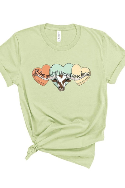 I Will Love You Till The Cows Graphic T Shirts