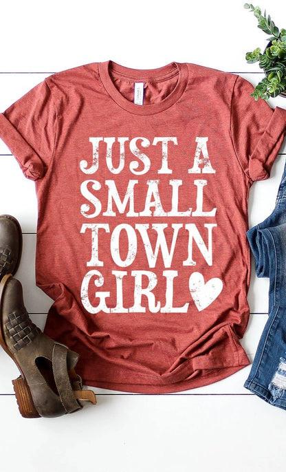 Just a small town girl graphic tee shirt