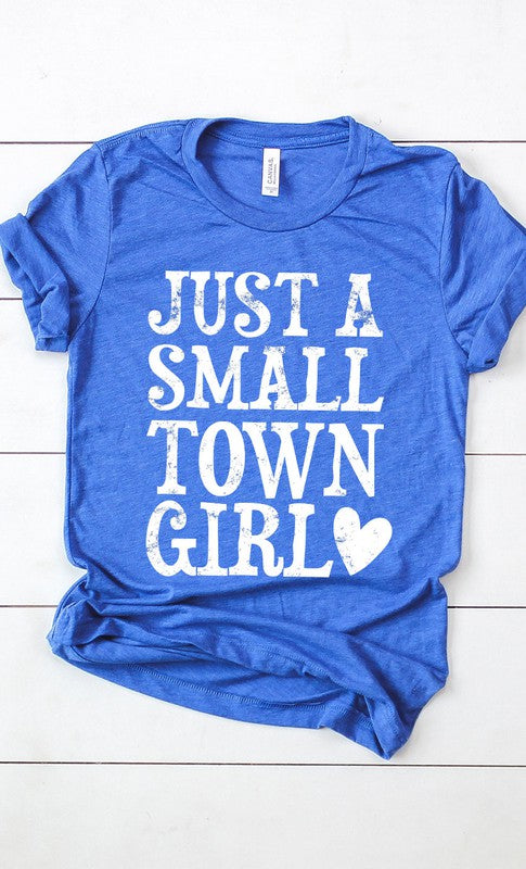 Just a small town girl graphic tee shirt