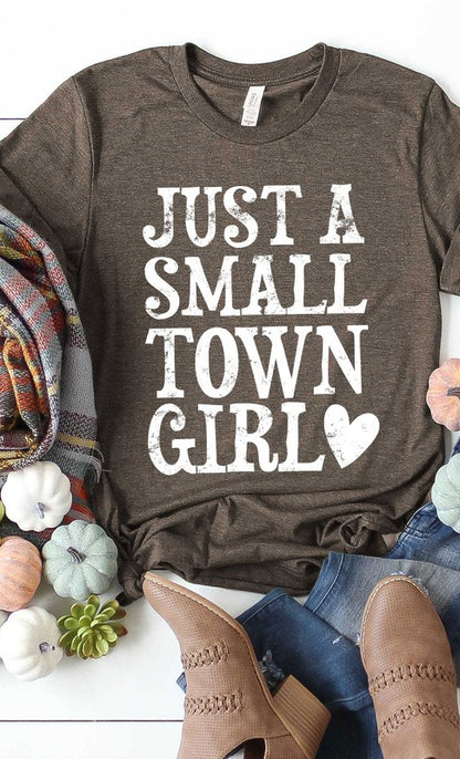 Just a small town girl graphic tee shirt