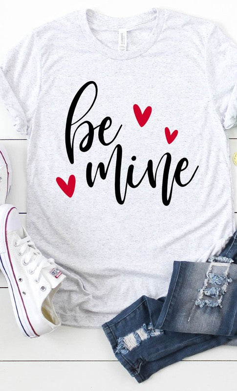 Be Mine Graphic Tee Shirt