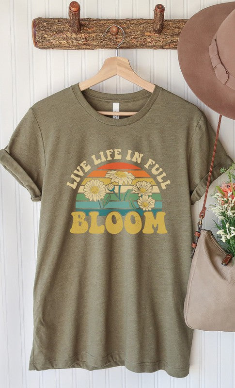 Live Life In Full Bloom Spring Graphic Tee Shirt