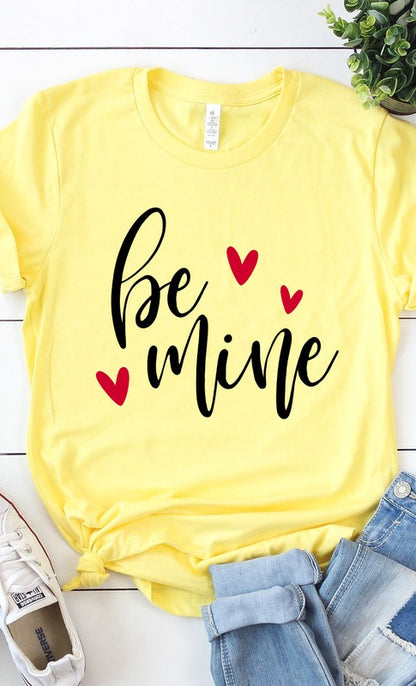 Be Mine Graphic Tee Shirt