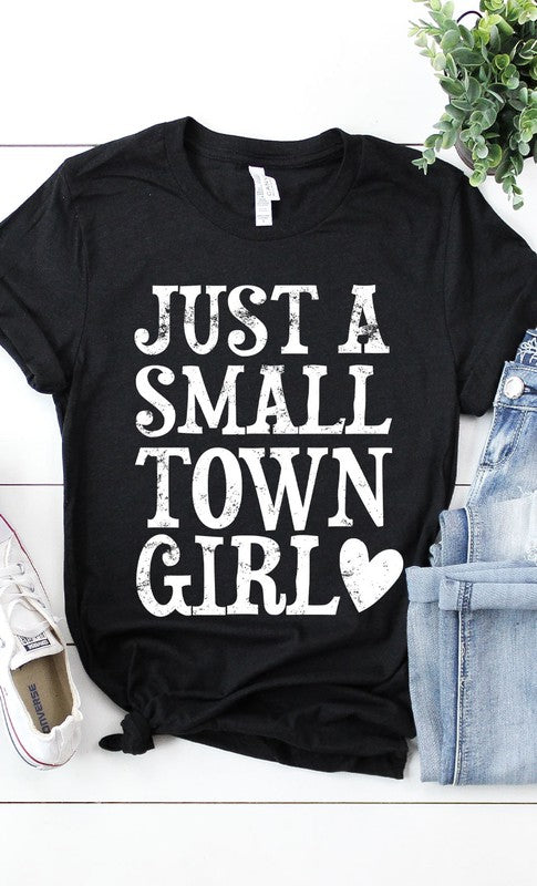 Just a small town girl graphic tee shirt