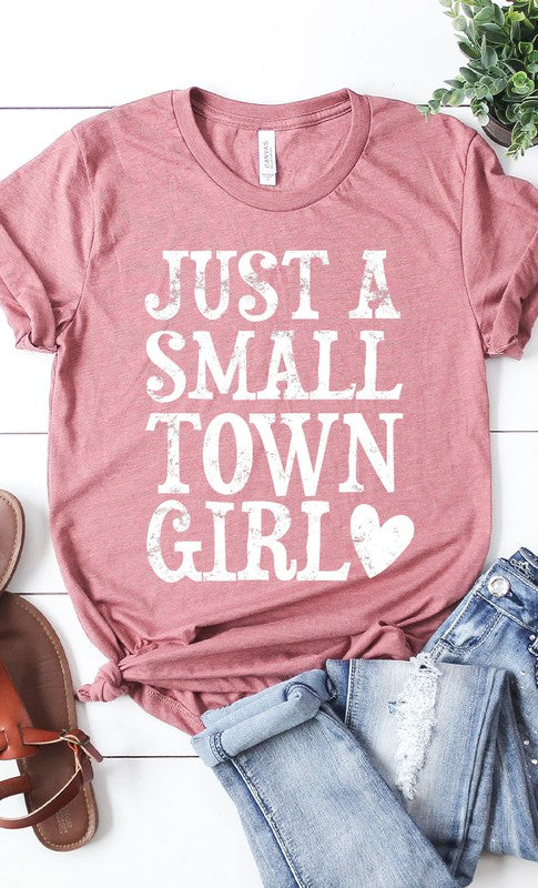 Just a small town girl graphic tee shirt