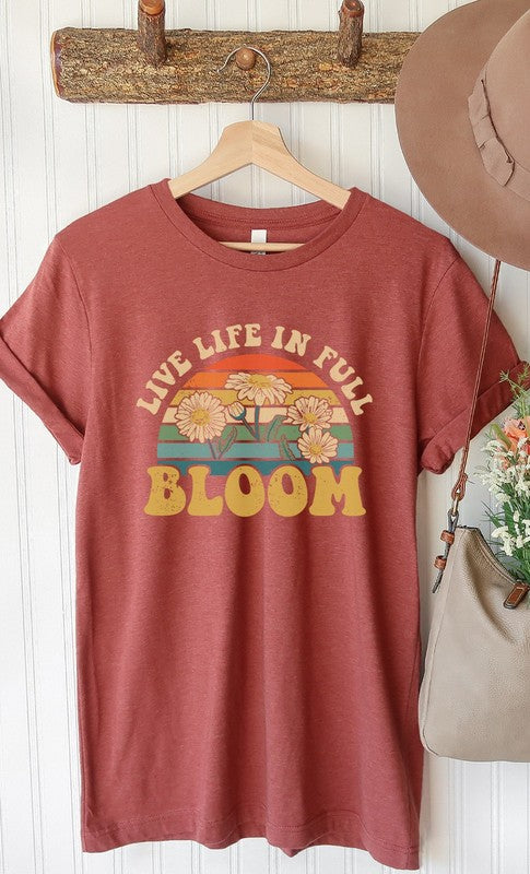 Live Life In Full Bloom Spring Graphic Tee Shirt