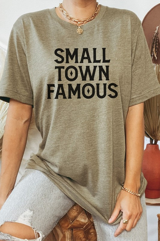 Small Town Famous Local Hometown Graphic Tee