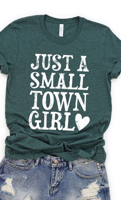 Just a small town girl graphic tee shirt