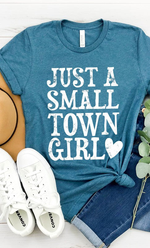 Just a small town girl graphic tee shirt