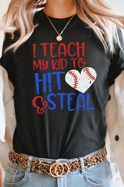 Teach My Kid To Hit and Steal Baseball Graphic Tee Shirt