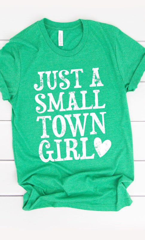 Just a small town girl graphic tee shirt