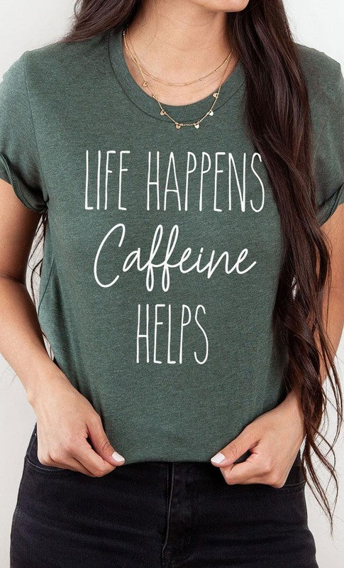 Life Happens Caffeine Helps -PLUS Size Graphic Tee Shirt